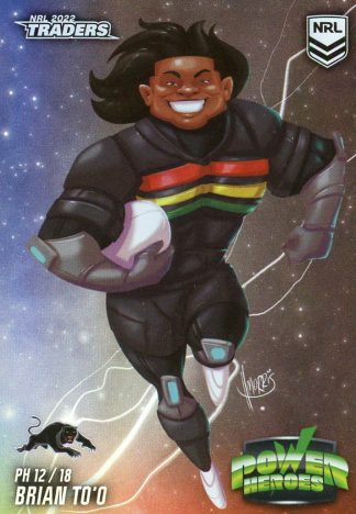 2022 NRL Traders Power Heroes - PH12 Brian To'o Penrith Panthers