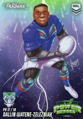 2022 NRL Traders Power Heroes - PH17 Dallin Watene-Zelezniak Warriors