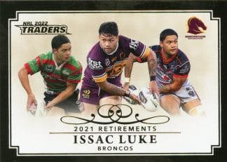 2022 NRL Traders Retirements - R02 Issac Luke Brisbane Broncos