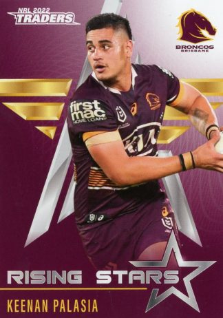 2022 NRL Traders Rising Stars - RS02 Keenan Palasia Brisbane Broncos