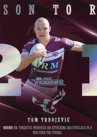 2022 NRL Traders Season To Remember - SR17 Tom Trbojevic Manly Sea Eagles