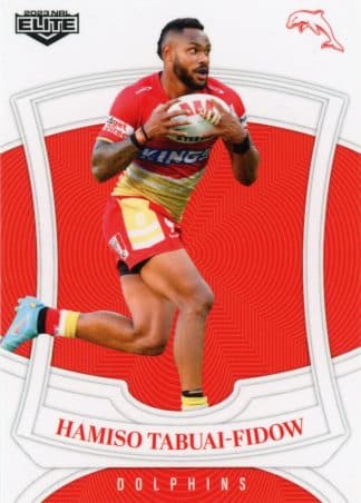 2023 NRL Elite Common Card - Base 045 Hamiso Tabuai-Fidow Dolphins
