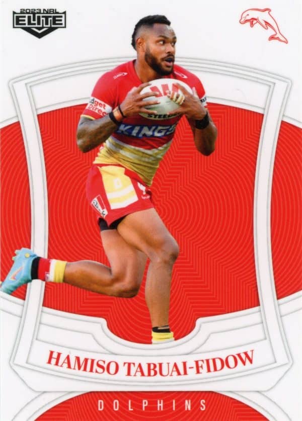 2023 NRL Elite Common Card - Base 045 Hamiso Tabuai-Fidow Dolphins