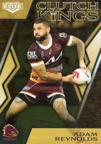 2023 NRL Elite Clutch Kings - CK01 Adam Reynolds Brisbane Broncos