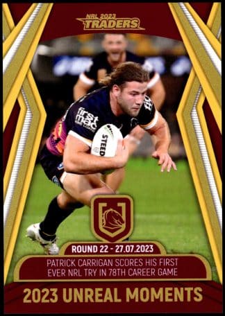 2023 NRL Traders Unreal Moment - GPP01 Patrick Carrigan Brisbane Broncos
