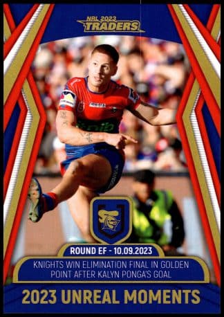 2023 NRL Traders Unreal Moment - GPP09 Kalyn Ponga Newcastle Knights