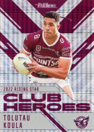 2023 NRL Traders Club Heroes Priority - CHP12 Tolutau Koula Manly Sea Eagles