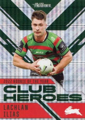 2023 NRL Traders Club Heroes Priority - CHP24 Lachlan Ilias South Sydney Rabbitohs