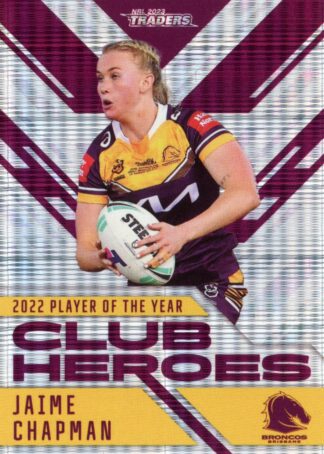 2023 NRL Traders Club Heroes Priority - CHP33 Jaime Chapman Brisbane Broncos