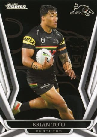 2023 NRL Traders Common Card - Base 109 Brian To`o Penrith Panthers