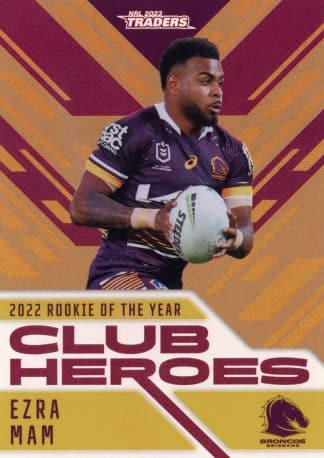 2023 NRL Traders Club Heroes Bronze - CHB02 Ezra Mam Brisbane Broncos