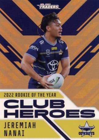 2023 NRL Traders Club Heroes Bronze - CHB18 Jeremiah Nanai North QLD Cowboys