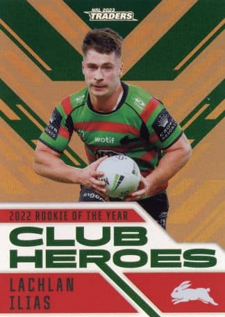 2023 NRL Traders Club Heroes Bronze - CHB24 Lachlan Ilias South Sydney Rabbitohs
