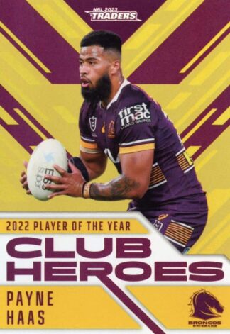 2023 NRL Traders Club Heroes Gold - CHG01 Payne Haas Brisbane Broncos