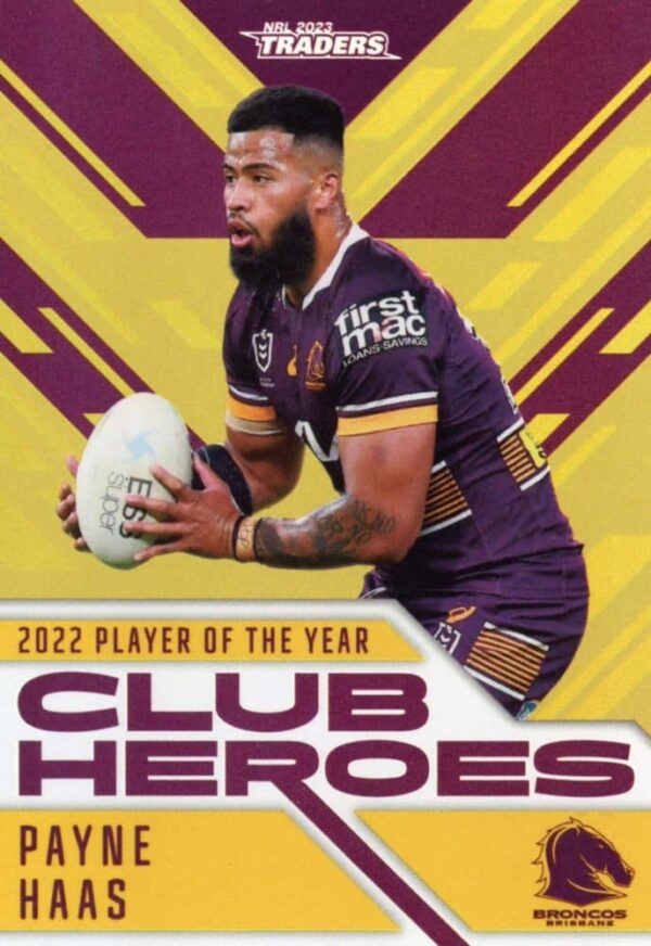 2023 NRL Traders Club Heroes Gold - CHG01 Payne Haas Brisbane Broncos