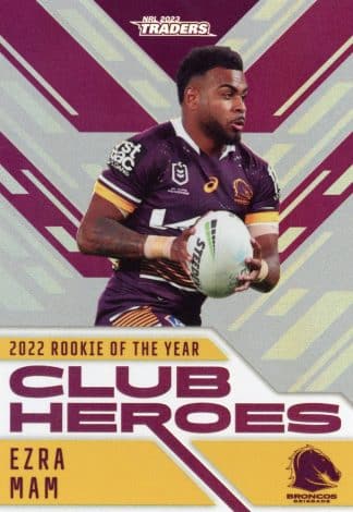 2023 NRL Traders Club Heroes Silver - CHS02 Ezra Mam Brisbane Broncos