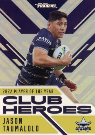 2023 NRL Traders Club Heroes Silver - CHS17 Jason Taumalolo North QLD Cowboys