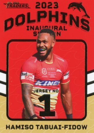 2023 NRL Traders Dolphins Inaugural Season - D01 Hamiso Tabuai-Fidow