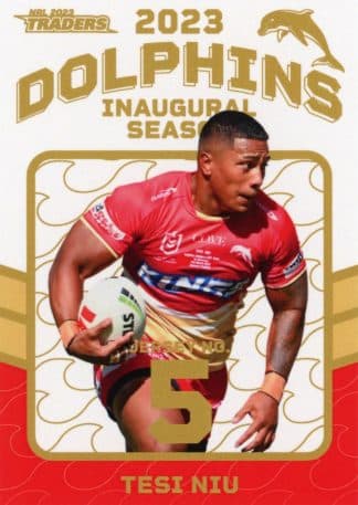 2023 NRL Traders Dolphins Parallel Inaugural Card - DP05 Tesi Niu