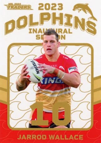 2023 NRL Traders Dolphins Parallel Inaugural Card - DP10 Jarrod Wallace