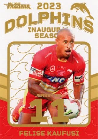 2023 NRL Traders Dolphins Parallel Inaugural Card - DP11 Felise Kaufusi
