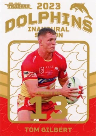 2023 NRL Traders Dolphins Parallel Inaugural Card - DP13 Tom Gilbert