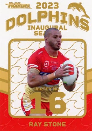 2023 NRL Traders Dolphins Parallel Inaugural Card - DP15 Ray Stone