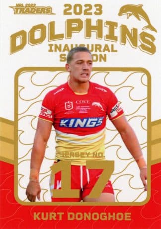 2023 NRL Traders Dolphins Parallel Inaugural Card - DP16 Kurt Donoghoe