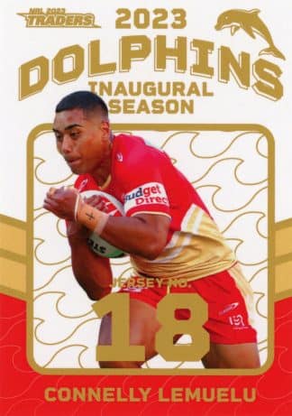 2023 NRL Traders Dolphins Parallel Inaugural Card - DP17 Connelly Lemuelu