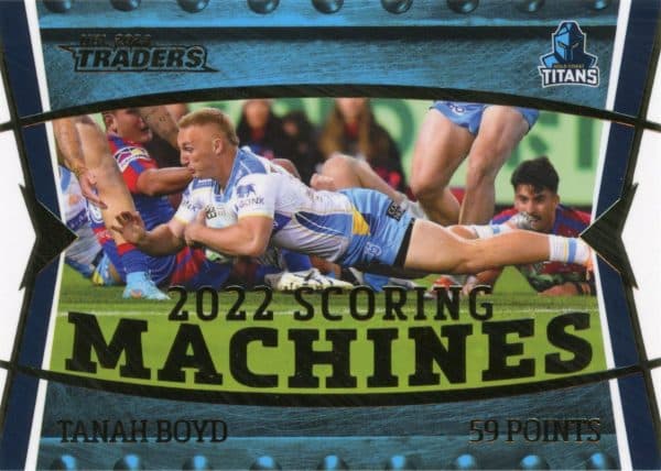 2023 NRL Traders Scoring Machines - SM05 Tanah Boyd Gold Coast Titans