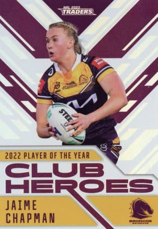 2023 NRL Traders Club Heroes - CH33 Jaime Chapman Brisbane Broncos