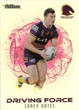 2023 NRL Traders Driving Force - DF02 Corey Oates Brisbane Broncos