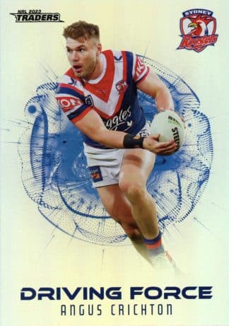 2023 NRL Traders Driving Force - DF40 Angus Crichton Sydney Roosters