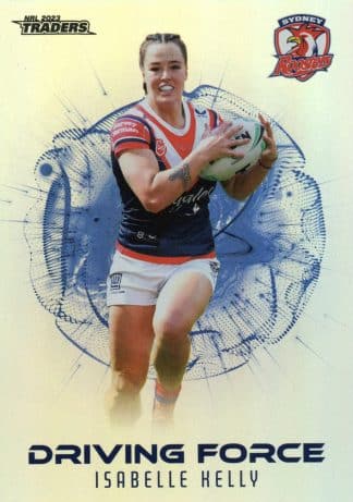 2023 NRL Traders Driving Force - DF65 Isabelle Kelly Sydney Roosters