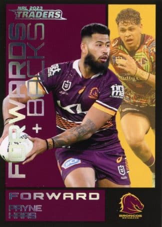 2023 NRL Traders Forwards & Backs - FB01 Payne Haas Brisbane Broncos