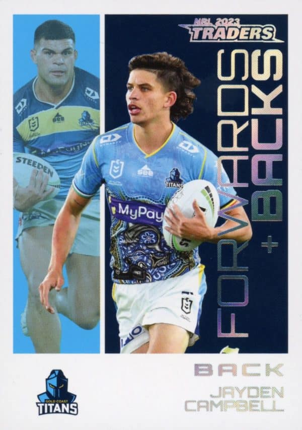 2023 NRL Traders Forwards & Backs Parallel - FBP10 Jayden Campbell Gold Coast Titans