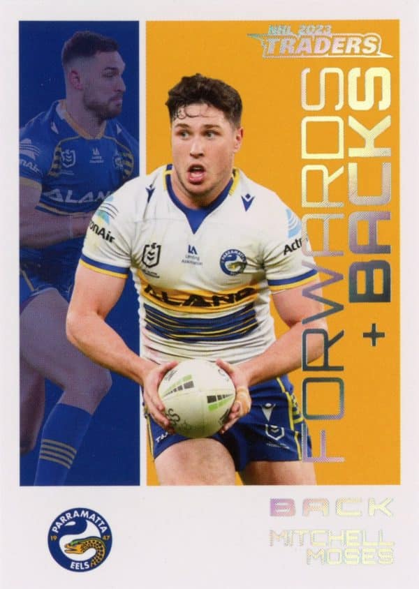 2023 NRL Traders Forwards & Backs Parallel - FBP20 Mitchell Moses Parramatta Eels