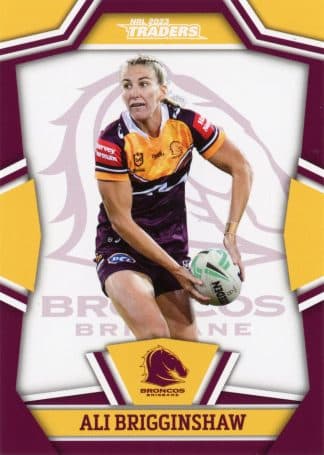 2023 NRL Traders Women - NRLW03 Ali Brigginshaw Brisbane Broncos