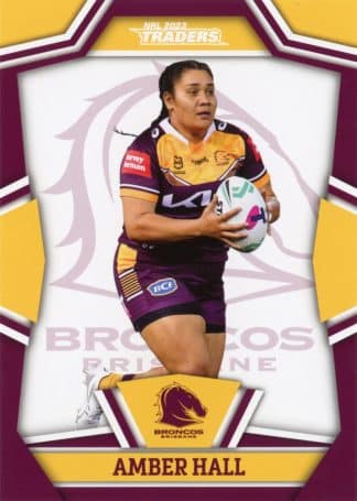 2023 NRL Traders Women - NRLW06 Amber Hall Brisbane Broncos