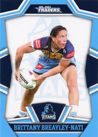2023 NRL Traders Women - NRLW11 Brittany Breayley-Nati Gold Coast Titans
