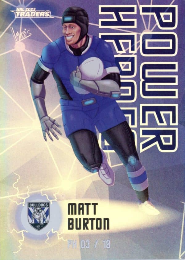 2023 NRL Traders Power Heroes - PH03 Matt Burton Canterbury Bulldogs