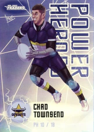 2023 NRL Traders Power Heroes - PH10 Chad Townsend North QLD Cowboys