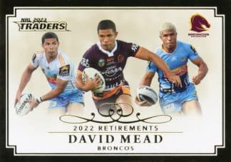 2023 NRL Traders Retirements - R05 David Mead Brisbane Broncos