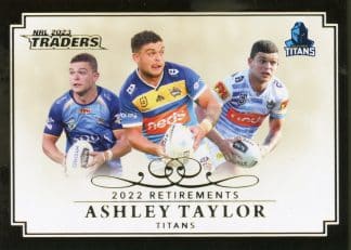 2023 NRL Traders Retirements - R12 Ashley Taylor Gold Coast Titans