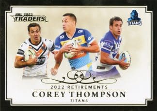2023 NRL Traders Retirements - R13 Corey Thompson Gold Coast Titans