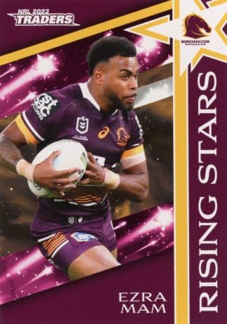 2023 NRL Traders Rising Stars - RS02 Ezra Mam Brisbane Broncos