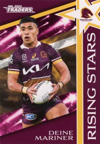 2023 NRL Traders Rising Stars - RS03 Deine Mariner Brisbane Broncos
