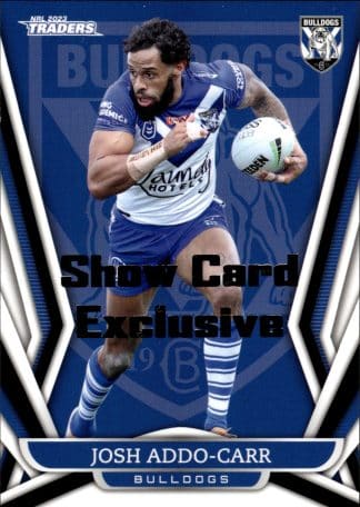 2023 NRL Traders Show Card Exclusive - 022 Josh Addo-Carr Canterbury Bulldogs