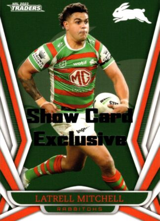 2023 NRL Traders Show Card Exclusive - 118 Latrell Mitchell South Sydney Rabbitohs