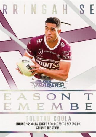 2023 NRL Traders Season To Remember - SR17 Tolutau Koula Manly Sea Eagles